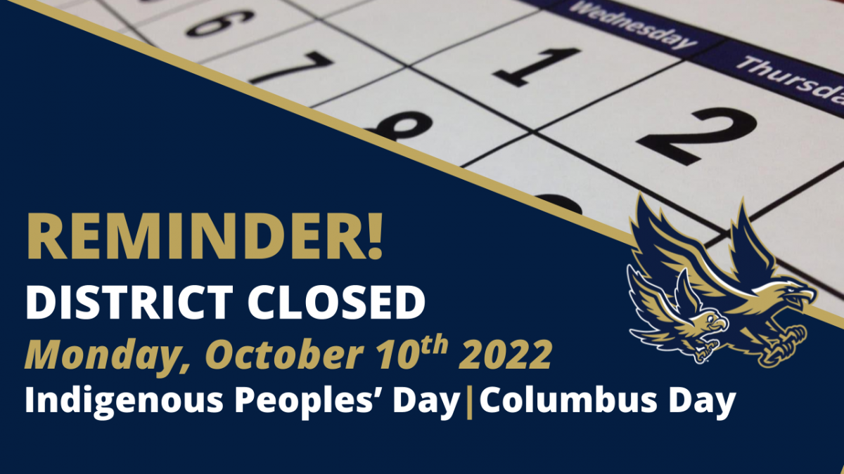 REMINDER! The District will be CLOSED Monday, October 10th 2022 News